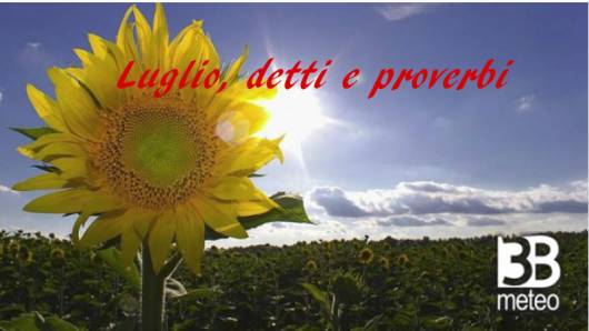 detti e proverbi del mese di Luglio