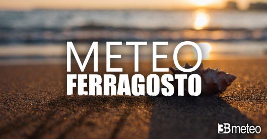 Meteo Ferragosto