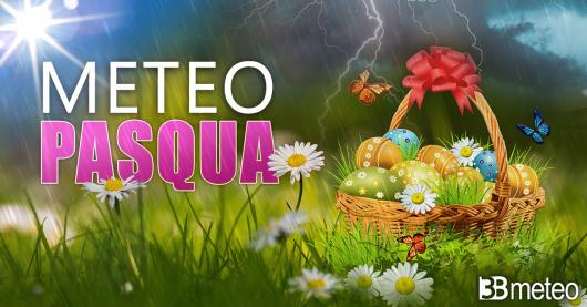 Meteo Pasqua e Pasquetta