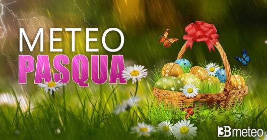 Meteo Pasqua e Pasquetta, aggiornamento