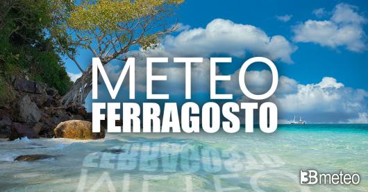 Tendenza meteo Ferragosto