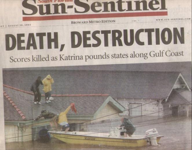 il Sun Sentinel titolava così il 30 Agosto del 2005