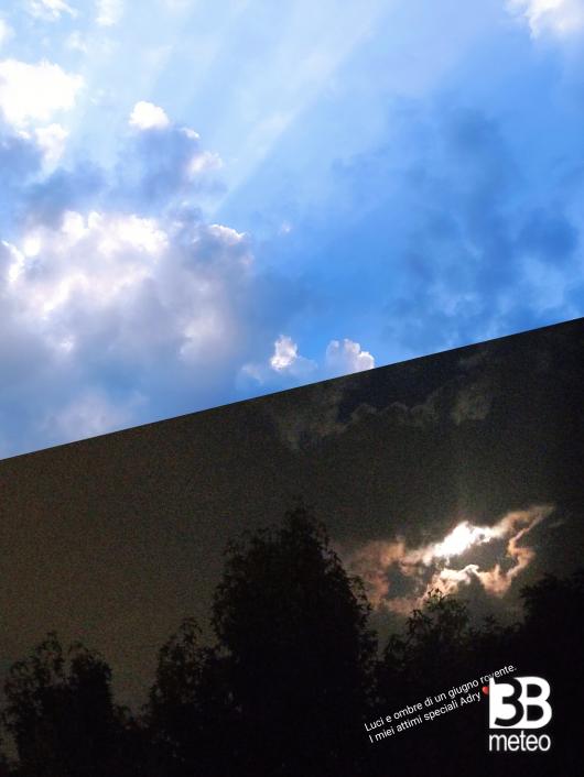Luci e Ombre di un Giugno rovente a Tavagnacco. i miei attimi speciali Adry